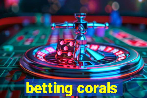 betting corals