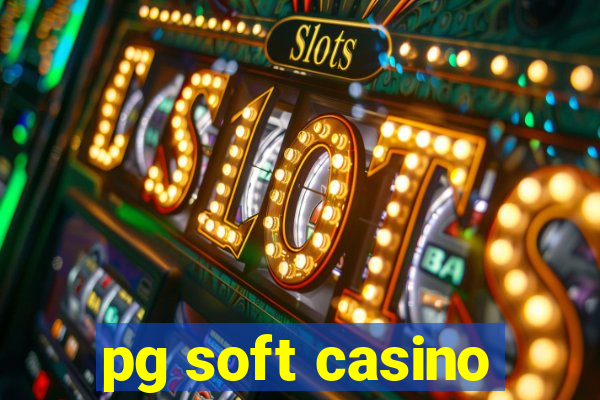 pg soft casino