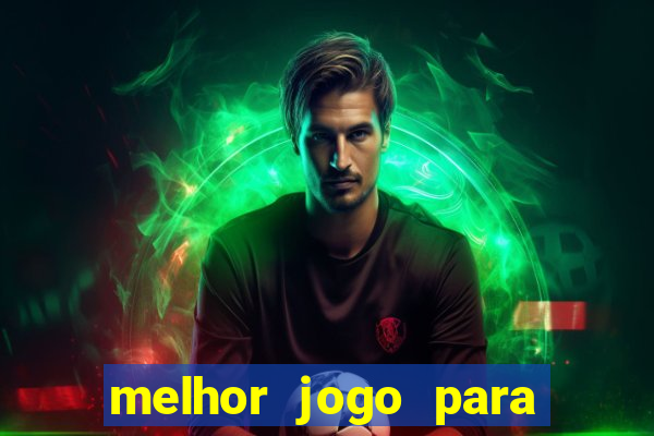 melhor jogo para ganhar dinheiro betano