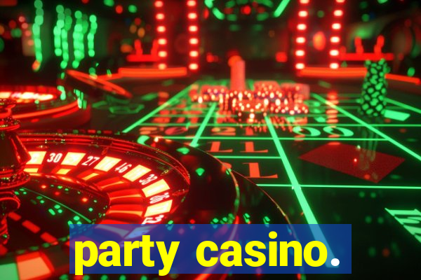 party casino.