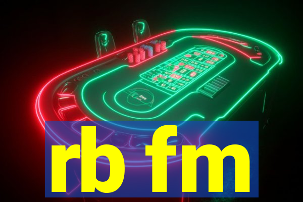 rb fm