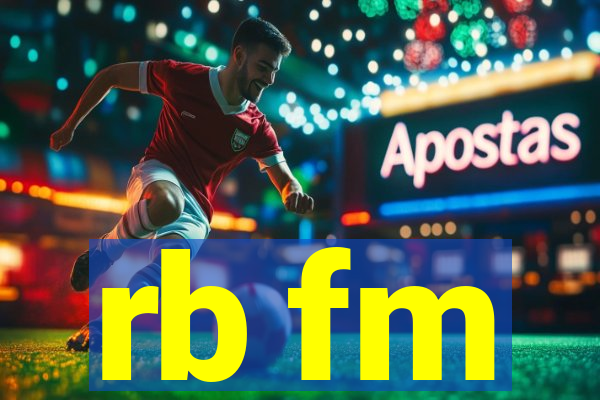 rb fm