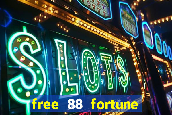 free 88 fortune slot machine