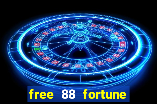 free 88 fortune slot machine