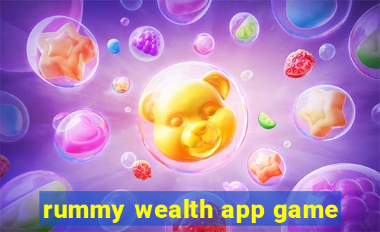 rummy wealth app game