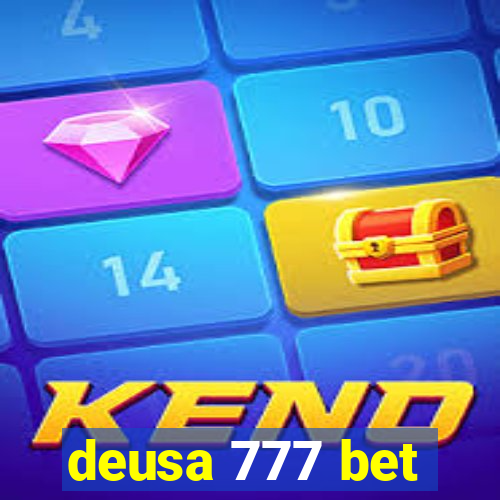 deusa 777 bet