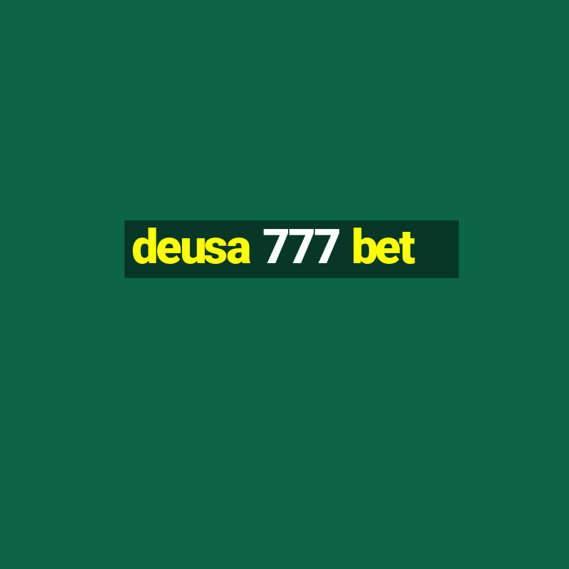 deusa 777 bet