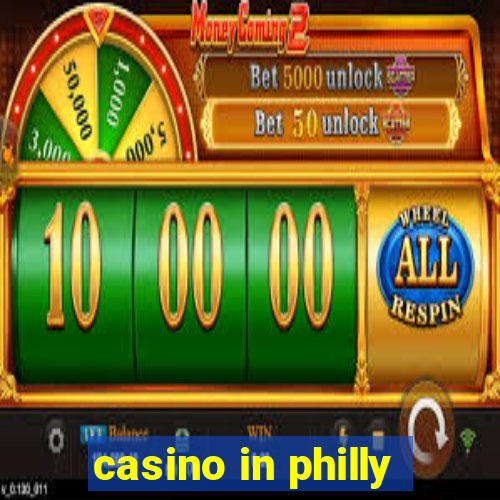 casino in philly