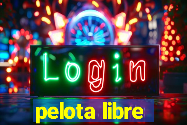 pelota libre