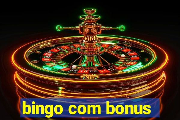 bingo com bonus