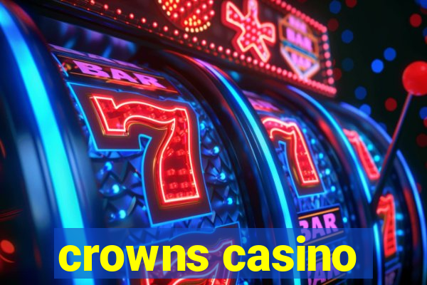 crowns casino