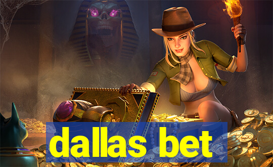 dallas bet