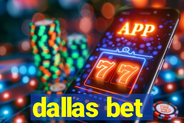 dallas bet