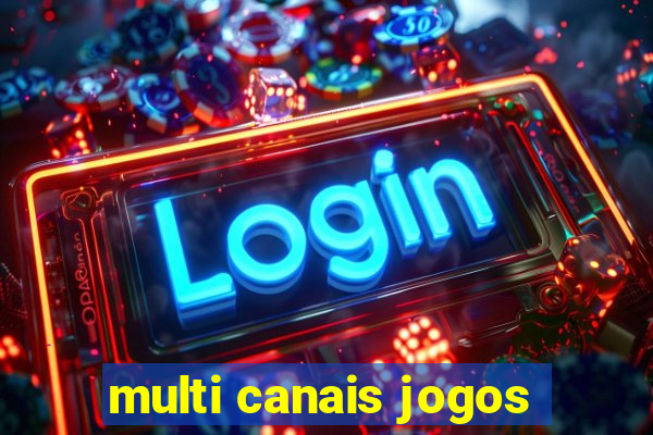 multi canais jogos