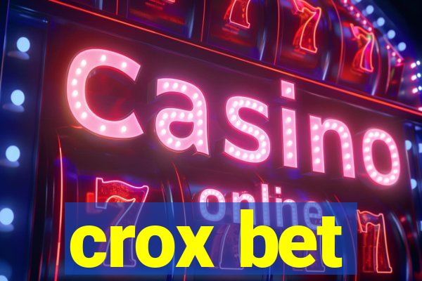 crox bet