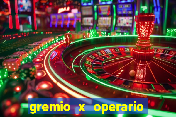 gremio x operario onde assistir