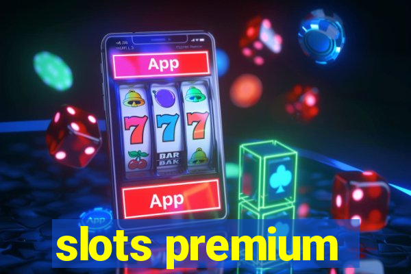 slots premium