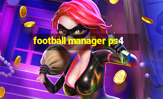 football manager ps4