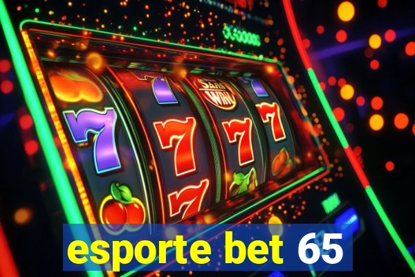 esporte bet 65