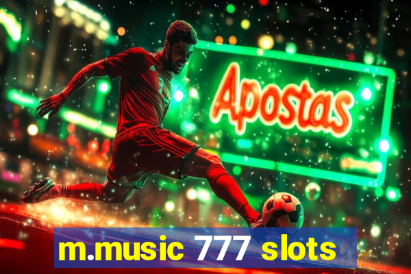 m.music 777 slots