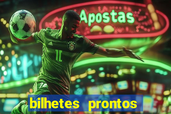 bilhetes prontos futebol para hoje