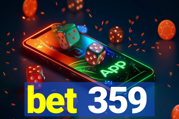 bet 359