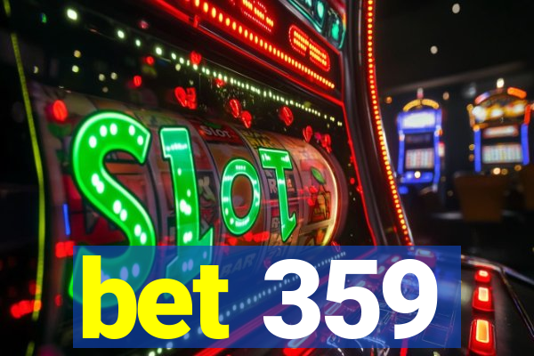 bet 359