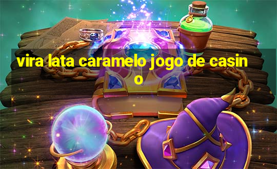 vira lata caramelo jogo de casino