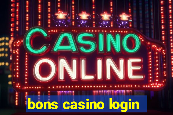 bons casino login