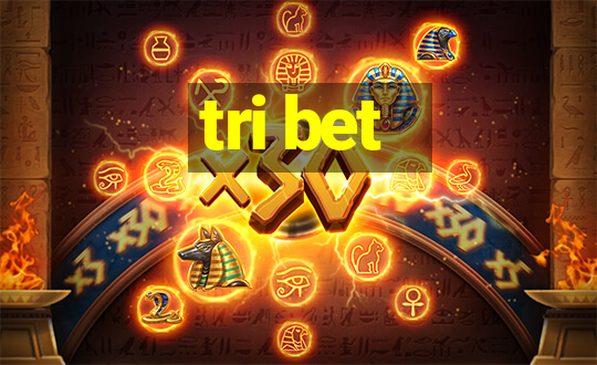 tri bet