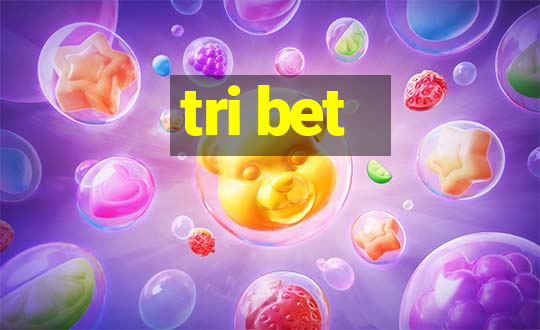 tri bet