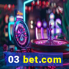 03 bet.com