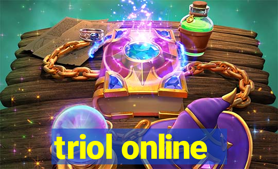 triol online