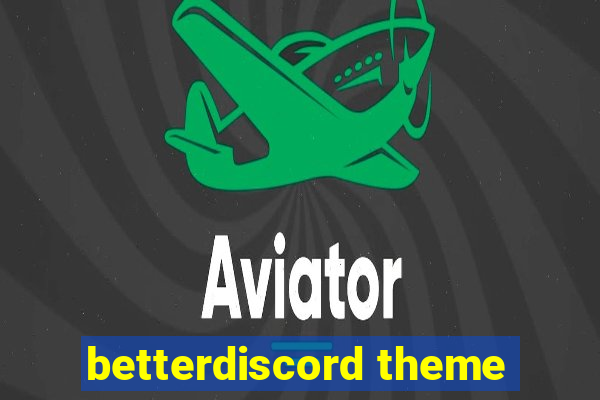 betterdiscord theme