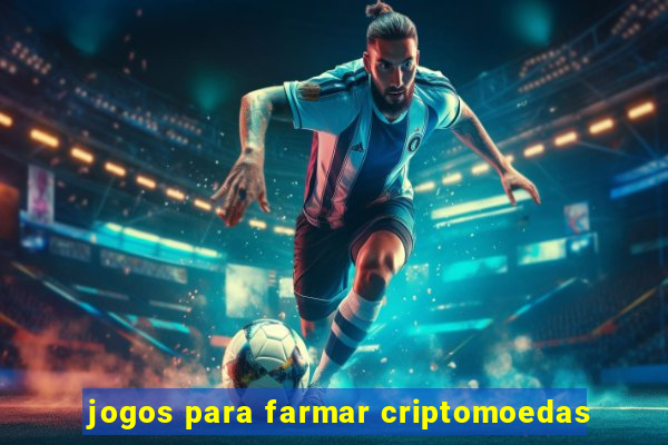 jogos para farmar criptomoedas