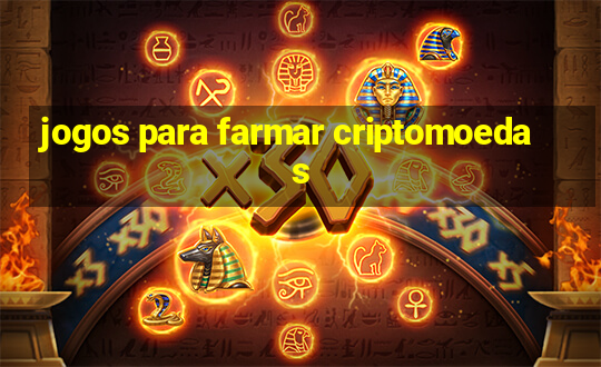 jogos para farmar criptomoedas