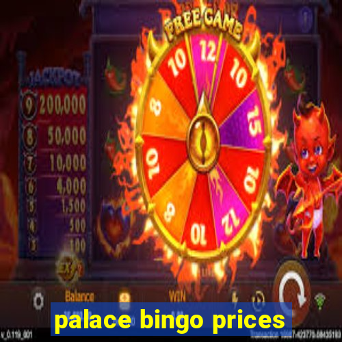 palace bingo prices