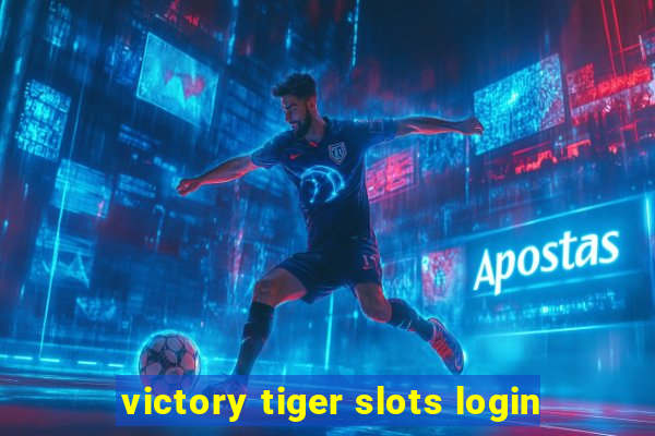 victory tiger slots login