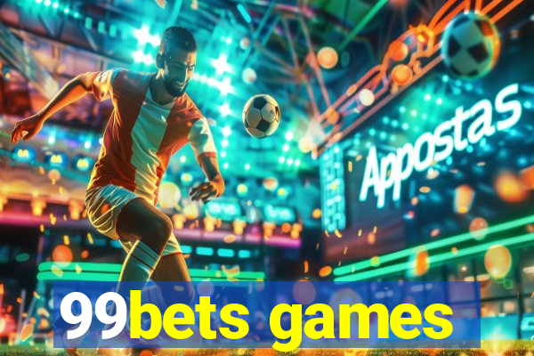 99bets games