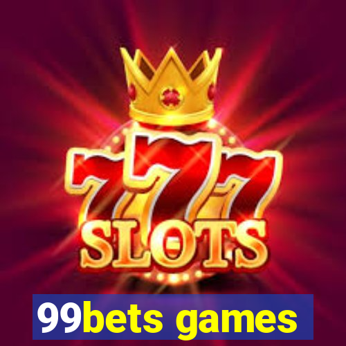 99bets games