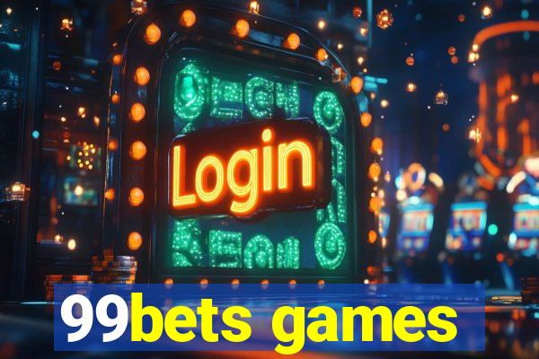 99bets games