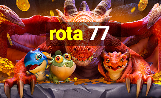 rota 77