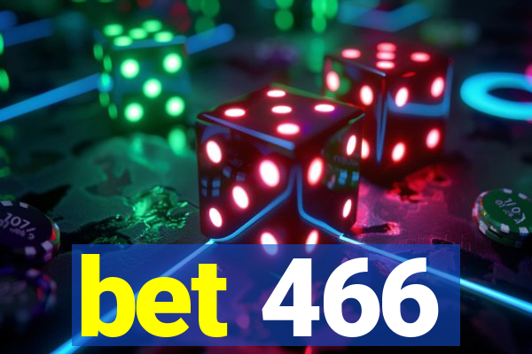 bet 466