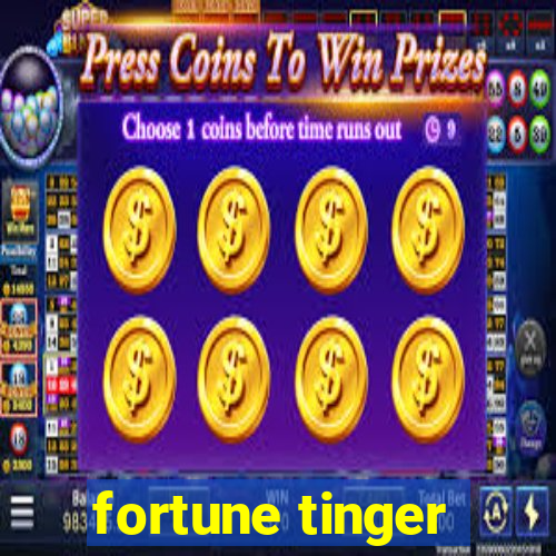 fortune tinger