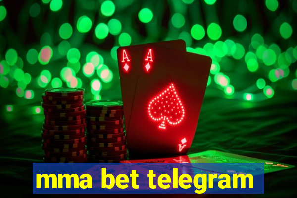 mma bet telegram