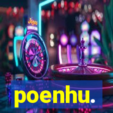 poenhu.