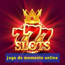 jogo do momento online