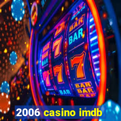 2006 casino imdb