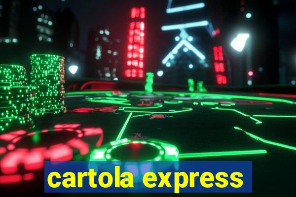 cartola express