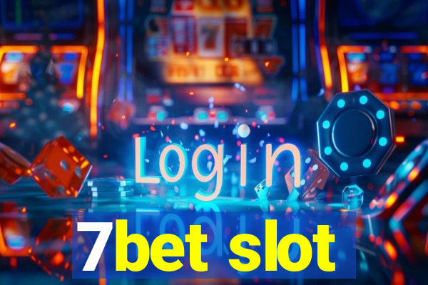 7bet slot